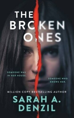 The Broken Ones - Paperback By Denzil, Sarah a - VERY GOOD