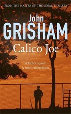 Calico Joe by Grisham, John Hardback Book The Fast Free Shipping