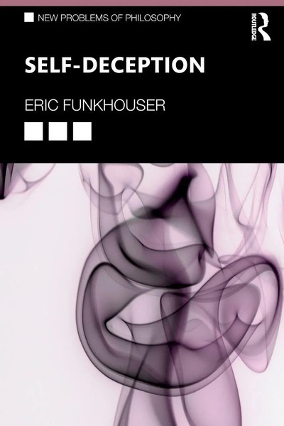 Self-Deception Eric Funkhouser Taschenbuch Einband - Flex.(Paperback) Englisch-image