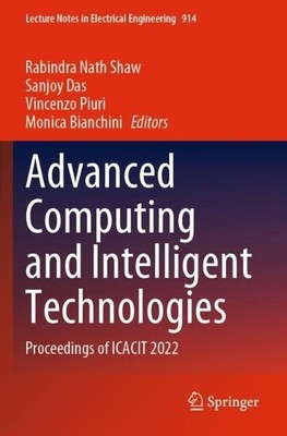 Advanced Computing and Intelligent Technologies - 9789811929823