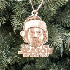 Ornament - May the Season be With You - Raw Wood 3x4in