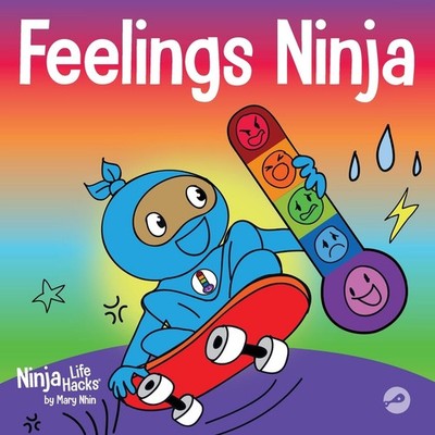 Feelings Ninja: A Social, Emotional Children's Book About Emotions and Feeli...