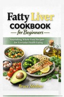 Bruce Medina | Fatty Liver Cookbook For Beginners | Taschenbuch | Englisch