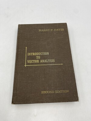 Harry F Davis / Introduction to Vector Analysis, Hardcover 1968, Second Printing
