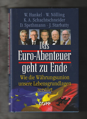 Das Euro Abenteuer geht zu Ende * Hankel Nöllig * Kopp * 2011 * 1. Auflage