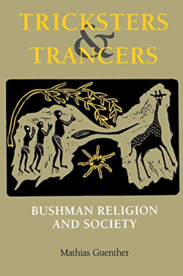 Trickster und Trancer: Buschmann Religion und Gesellschaft - Taschenbuch NEU Günther,