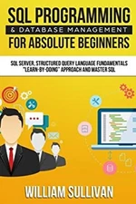 SQL Programming and Database Management for Absolute Beginners SQ
