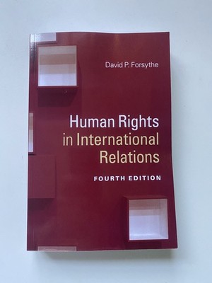 David P. Forsythe - Human Rights in International Relations   *4. Auflage 2018*