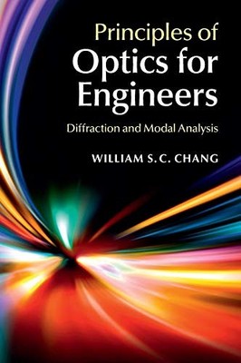 Chang - Principles of Optics for Engineers - hardback or cased book - G555z