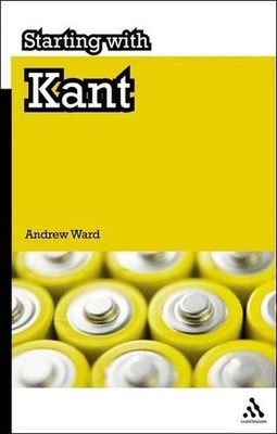 Starting with Kant by Dr Andrew Ward (English) Paperback Book