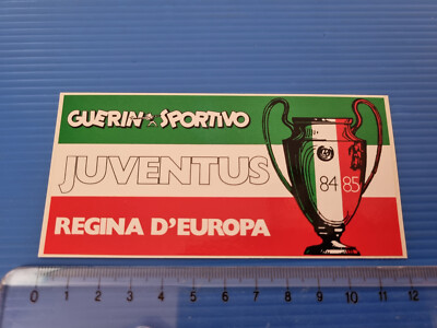 Adhésif Juventus – Regina D'Europa – Coppa Campioni 1984/85 – Guerin Sportivo