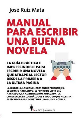Handbuch Para Escribir Una Buena Novela von Jose Ruiz Mata (Spanisch) Taschenbuch