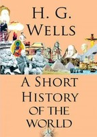 H. G. Wells | A Short History Of The World | Taschenbuch | Englisch