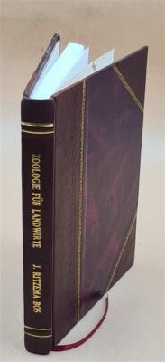 Zoologie Fu?R Landwirte, Von Prof. Dr. J. Ritzema Bos ... 1923 [Leather Bound]