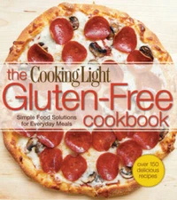 The Cooking Light  Gluten-Free Cookbook: Simple Food Solutions for Everyd - GOOD