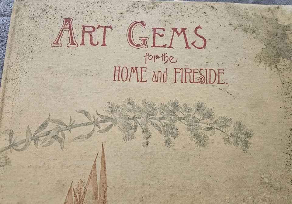 Gems of Art for the Home and Fireside- 1st Edition 1888- VERY RARE!!!! - Image 2 of 4
