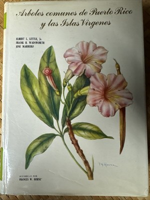 Arboles Comunes de Puerto Rico y las Islas Virgenes by Elbert L. Little Jr.,...