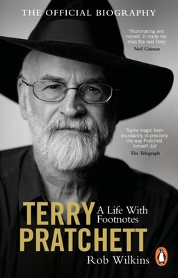 TERRY PRATCHETT A LIFE WITH FOOTNOTES by Rob Wilkins Paperback Self Help