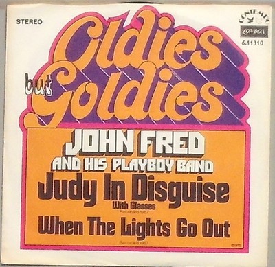 John Fred and His Playboy Band Judy in Desquise / when The Lights go out
