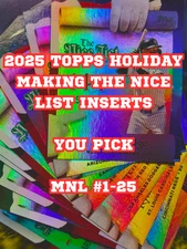 2025 Topps Holiday Making the Nice List YOU PICK MNL-1 thru 25 QTY DISCOUNT