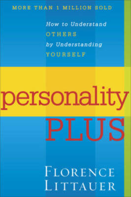 Personality Plus: How to Understand Others by Understanding Yourself - VERY GOOD