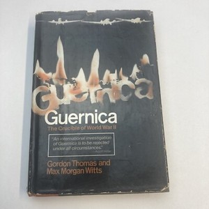 True Story of the Destruction of Guernica Spanish Holy City Crucible of WWII HC