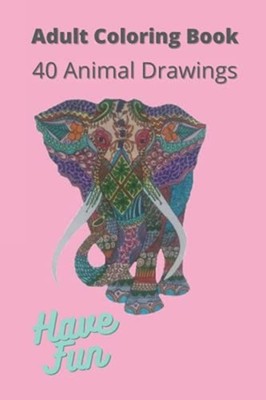 Coloring Book: 40 Animal Drawings -  NEW Hadeel Mahmood 2021