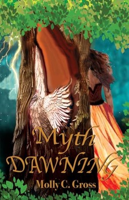 Myth Dawning By Molly C Gross - New Copy - 9798218486174