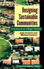 Designing Sustainable Communities: Learning From Village Homes