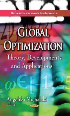 Global Optimization : Theory, Developments and Applications, Hardcover by Mic...