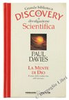 LA MENTE DI DIO. Il senso della nostra vita nell'universo. [Paperback]