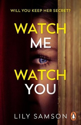 Watch Me Watch You | Lily Samson | englisch