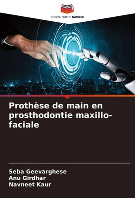 Seba Geevarghese (u. a.) | Prothèse de main en prosthodontie maxillo-faciale