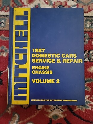 Mitchell 1987 Domestic Cars Service & Repair Engine Chassis Vol 2 (HC)