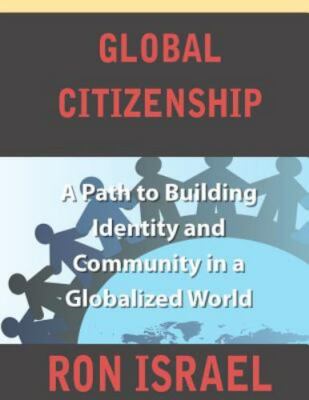 Global Citizenship-A Path to Building Identity and Community in a Globalized Wo