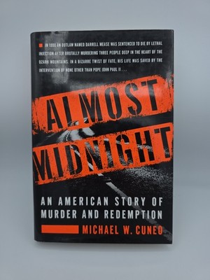 Almost Midnight by Michael W. Cuneo 1st Edition ( 2004 Hardcover)