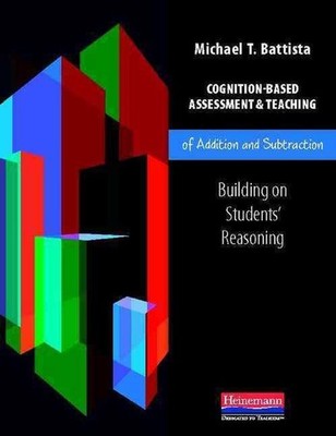 Cognition-Based Assessment & Teaching of Addition and Subtraction: Building on S