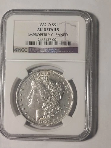 1882 O Morgan Dollar NGC GRADED AU Details Improperly Cleaned