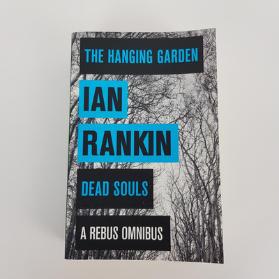 The Hanging Garden Dead Souls By Ian Rankin Omnibus Inspector Rebus #9 #10