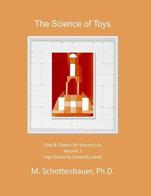 The Science of Toys: Volume 1: Data & Graphs for Science Lab by M. Schottenbauer
