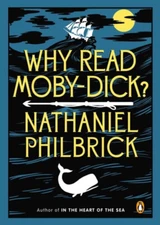Why Read Moby-Dick? Paperback Nathaniel Philbrick