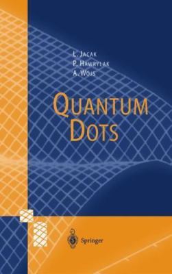 Quantum Dots (NanoScience and Technology), Lucjan Jacak,L. Jacak,P. Hawrylak, 97