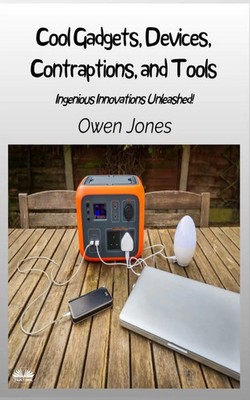 Cool Gadgets, Devices, Contraptions, And Tools - Ingenious Innovations...