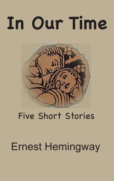 Ernest Hemingway | In Our Time | Buch | Englisch (2024) | Five Short Stories-image