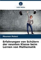 Erfahrungen Von SchüLern Der Neunten Klasse Beim Lernen Von Mathematik Mutesi