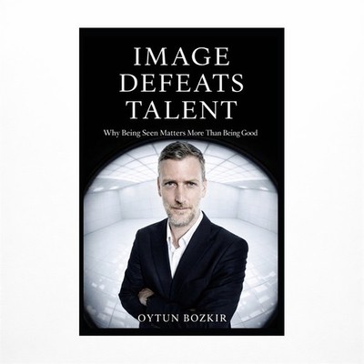 Image Defeats Talent: Why Being Seen Matters More Than Being Good