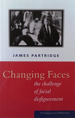 Changing Faces: The Challenge of Fa..., Partridge, Jame