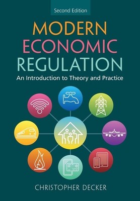 Modern Economic Regulation by Christopher Decker