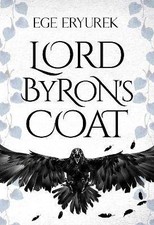 Lord Byron's Coat, , Paperback