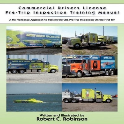 Commercial Drivers License Pre-Trip Inspection Training Manual A